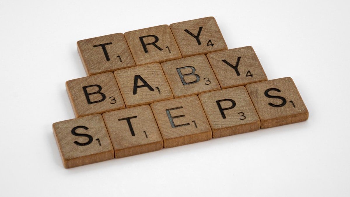 scrabble, scrabble pieces, lettering, letters, wood, scrabble tiles, white background, words, quote, letters, type, typography, design, layout, focus, bokeh, blur, photography, images, image, try baby steps, baby steps, one step at a time, progress, gradual progress, one day at a time, keep going, never give up, measure progress, one step, never give up, small gains,